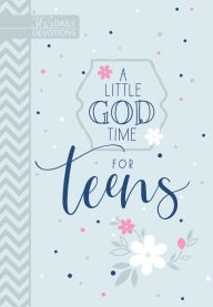 Title: A Little God Time for Teens (gift edition): 365 Daily Devotions, Author: BroadStreet Publishing Group LLC