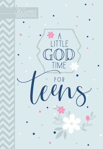 A Little God Time for Teens (gift edition): 365 Daily Devotions