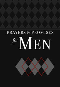 Title: Prayers & Promises for Men, Author: BroadStreet Publishing Group LLC