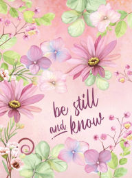 Title: Be Still and Know Journal, Author: Belle City Gifts
