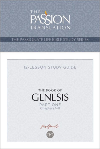 TPT The Book of Genesis-Part 1: 12-Lesson Study Guide