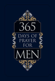 Title: 365 Days of Prayer for Men, Author: BroadStreet Publishing Group LLC