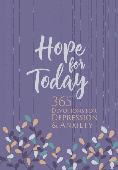 Hope for Today: 365 Devotions Depression & Anxiety