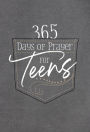 365 Days of Prayer for Teens: 365 Daily Devotional