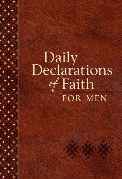Daily Declarations of Faith for Men