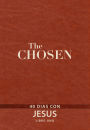 The Chosen - Libro uno: 40 Días con Jesús