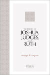 Alternative view 1 of The Books of Joshua, Judges, and Ruth: Courage to Conquer