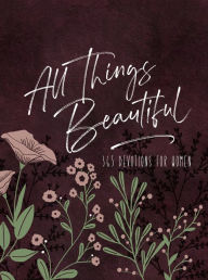 Title: All Things Beautiful Ziparound Devotional: 365 Devotions for Women, Author: BroadStreet Publishing Group LLC