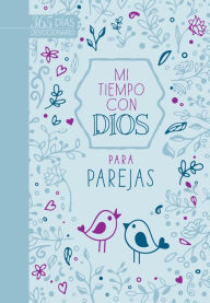 Title: Mi tiempo con Dios para parejas: Devocionario de 365 días, Author: BroadStreet Publishing Group LLC