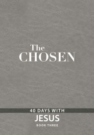 French ebook download The Chosen Book Three: 40 Days with Jesus RTF