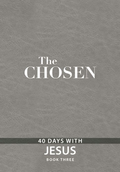 The Chosen Book Three: 40 Days with Jesus