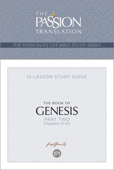 TPT The Book of Genesis-Part 2: 12-Lesson Study Guide