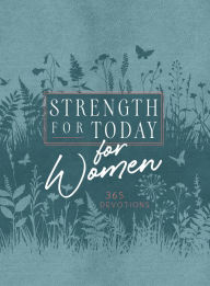 Ebooks free download pdf portugues Strength for Today for Women: 365 Devotions CHM ePub RTF by  9781424564255