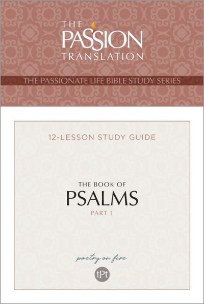 TPT The Book of Psalms-Part 1: 12-Lesson Study Guide