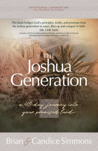 Download ebooks google pdf The Joshua Generation: A 40-Day Journey into Your Promised Land in English by Brian Simmons, Candice Simmons RTF
