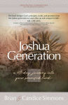 Alternative view 1 of The Joshua Generation: A 40-Day Journey into Your Promised Land