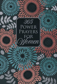 Title: 365 Power Prayers for Women, Author: BroadStreet Publishing Group LLC