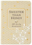 Alternative view 1 of Sweeter than Honey: 365 Daily Devotions