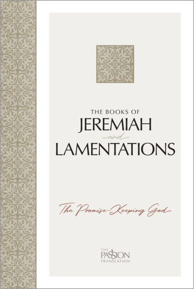 The Books of Jeremiah and Lamentations: Promise-Keeping God