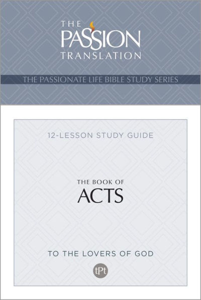 TPT The Book of Acts: 12-Lesson Study Guide