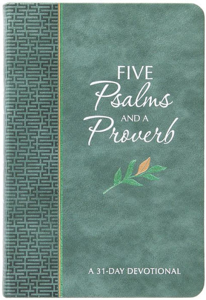 Five Psalms and A Proverb: 31-Day Devotional