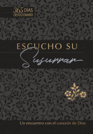 Title: Escucho su susurrar: Encuentra el corazon de Dios por ti, Author: Brian Simmons