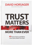 Alternative view 1 of Trust Matters More than Ever: 40 Proven Tools to Lead Better, Grow Faster & Build Trust Now!