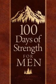 Title: 100 Days of Strength for Men: Pocketbooks by BroadStreet, Author: BroadStreet Publishing Group LLC