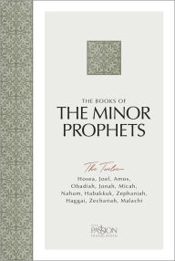 Google books epub downloads The Books of The Minor Prophets: The Twelve (The Passion Translation) English version  by Brian Simmons 9781424569915