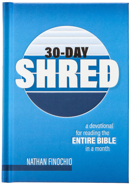 30-Day Shred: a Devotional for Reading the Entire Bible Month