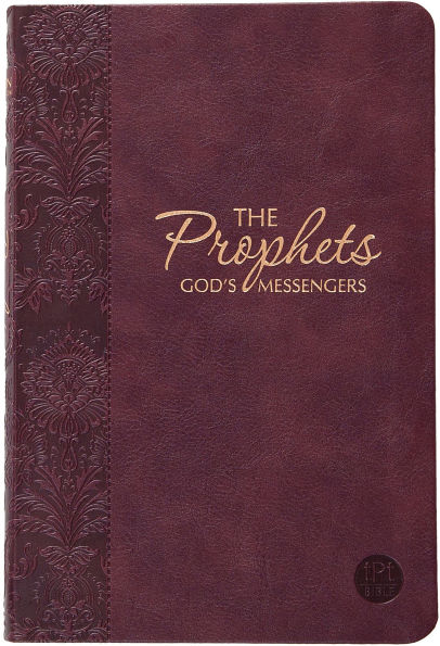 The Prophets: God's Messengers (The Passion Translation