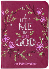 Title: A Little Me Time with God: 365 Daily Devotions, Author: BroadStreet Publishing Group LLC