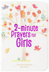 Title: 2-Minute Prayers for Girls: Pocketbooks by BroadStreet, Author: BroadStreet Publishing Group LLC