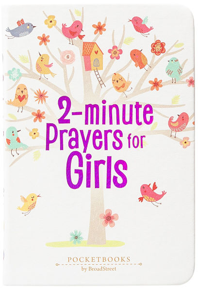 2-Minute Prayers for Girls: Pocketbooks by BroadStreet