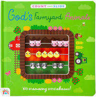 Title: God's Farmyard Animals: A count and slide book, Author: BroadStreet Publishing Group LLC