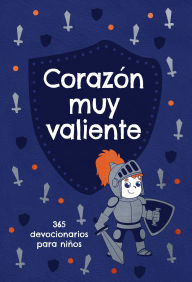 Title: Corazón muy valiente: 365 devociones para niños, Author: BroadStreet Publishing Group LLC