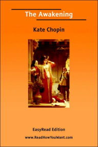 Title: Awakening EasyRead Edition, Author: Kate Chopin