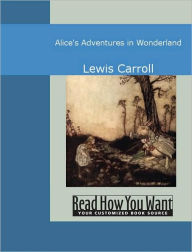 Title: Alice's Adventures in Wonderland, Author: Lewis Carroll