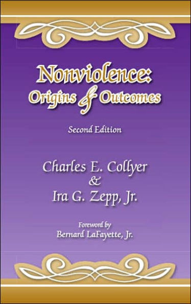 Nonviolence: Origins & Outcomes: Second Edition