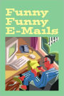 Funny Funny E-Mails