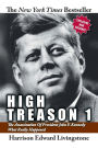 High Treason 1: The Assassination of President John F. Kennedy - What Really Happened