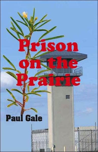 Prison on the Prairie