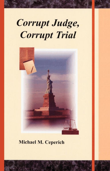 Corrupt Judge, Corrupt Trial