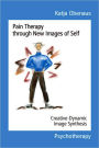 Pain Therapy Through New Images of Self: Creative-Dynamic Image Synthesis
