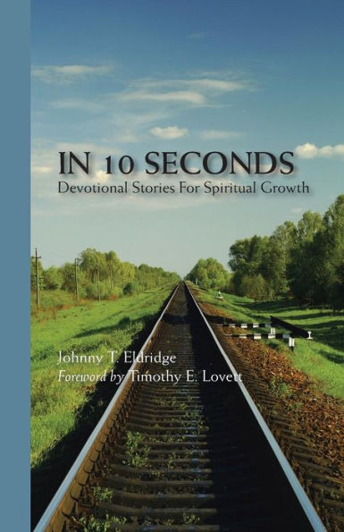 In 10 Seconds: Devotional Stories for Spiritual Growth