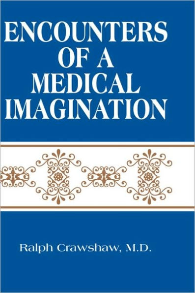 Encounters of a Medical Imagination