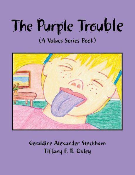 The Purple Trouble: A Values Series Book