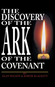 Title: The Discovery of the Ark of the Covenant, Author: Alan Wilson