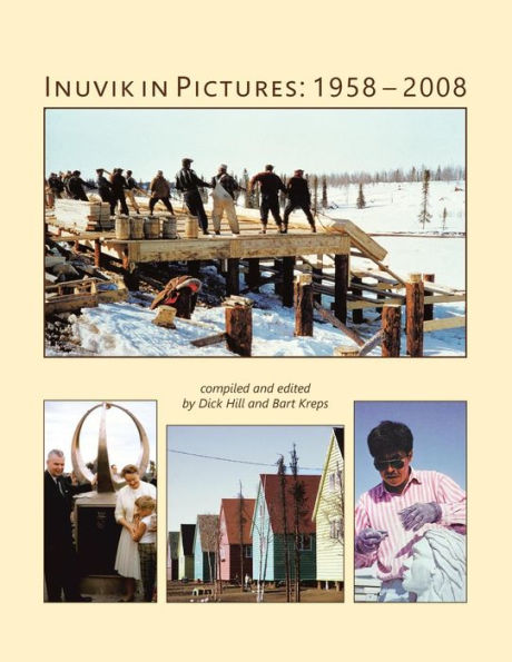 Inuvik in Pictures: 1958-2008