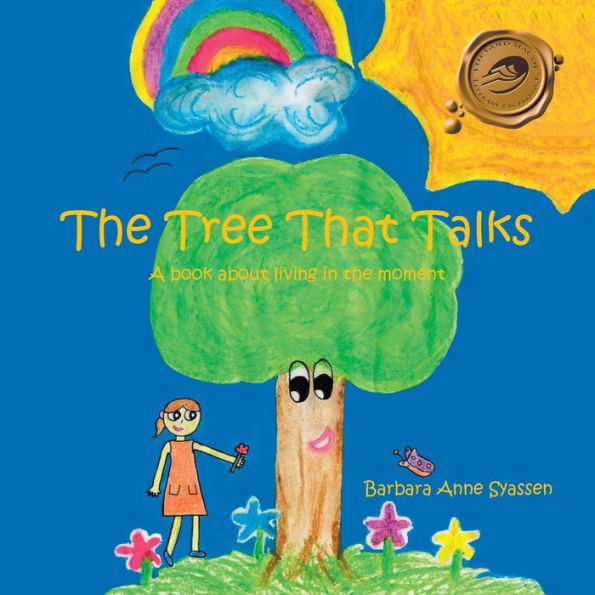 the Tree That Talks: A Book About "Living Moment" for Children